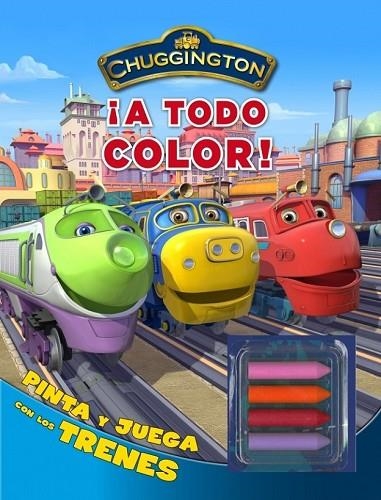 CHUGGINGTON A TODO COLOR | 9788401902987 | AA.VV | Llibreria Online de Vilafranca del Penedès | Comprar llibres en català