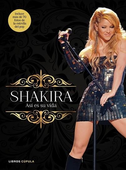 SHAKIRA ASI ES SU VIDA | 9788448069964 | VV.AA | Llibreria Online de Vilafranca del Penedès | Comprar llibres en català