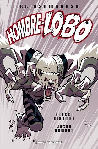 EL ASOMBROSO HOMBRE LOBO | 9788467465266 | JASON HOWARD/ROBERT KIRKMAN | Llibreria Online de Vilafranca del Penedès | Comprar llibres en català