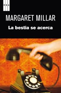 LA BESTIA SE ACERCA | 9788490061480 | MILLAR, MARGARET | Llibreria Online de Vilafranca del Penedès | Comprar llibres en català