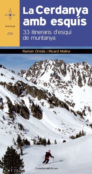 LA CERDANYA AMB ESQUIS | 9788415403562 | ORRIOLS PUIG, RAMON / MOLINA GIRO, RICARD | Llibreria Online de Vilafranca del Penedès | Comprar llibres en català