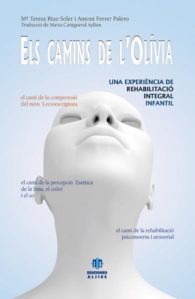 ELS CAMINS DE L'OLIVIA | 9788497007023 | AAVV | Llibreria Online de Vilafranca del Penedès | Comprar llibres en català