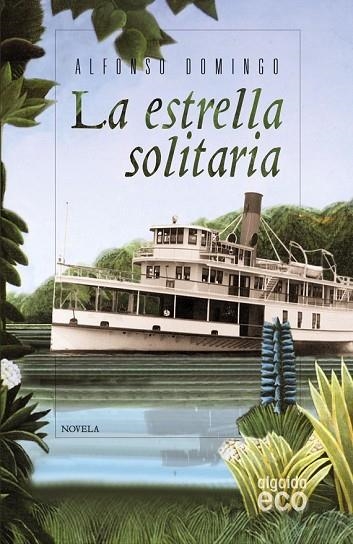 LA ESTRELLA SOLITARIA | 9788498777079 | DOMINGO ALVARO, ALFONSO | Llibreria Online de Vilafranca del Penedès | Comprar llibres en català