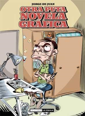 OTRA PUTA NOVELA GRAFICA | 9788478339709 | DE JUAN, JORGE | Llibreria Online de Vilafranca del Penedès | Comprar llibres en català