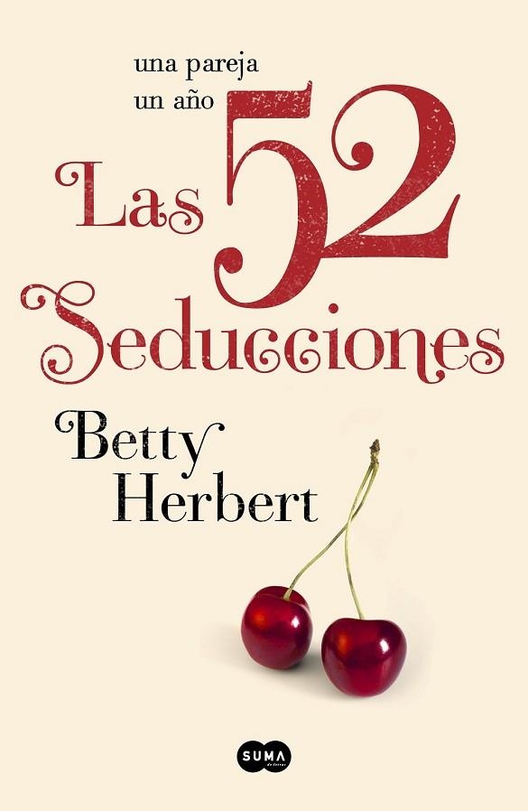 LAS 52 SEDUCCIONES | 9788483653081 | HERBERT, BETTY | Llibreria Online de Vilafranca del Penedès | Comprar llibres en català