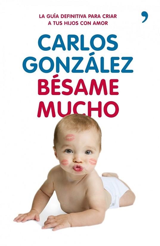 BESAME MUCHO | 9788499980225 | GONZALEZ, CARLOS | Llibreria L'Odissea - Libreria Online de Vilafranca del Penedès - Comprar libros