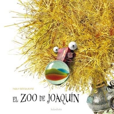 EL ZOO DE JOAQUIN | 9788496388369 | BERNASCONI, PABLO | Llibreria L'Odissea - Libreria Online de Vilafranca del Penedès - Comprar libros