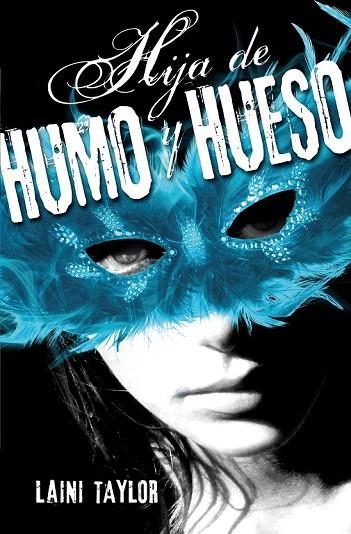 HIJA DE HUMO Y HUESO | 9788420410982 | TAYLOR, LAINI | Llibreria Online de Vilafranca del Penedès | Comprar llibres en català