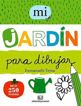 MI JARDIN PARA DIBUJAR | 9788426138781 | TEYRAS, EMMANUELLE | Llibreria Online de Vilafranca del Penedès | Comprar llibres en català