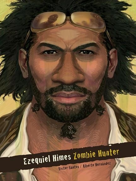 EZEQUIEL HIMES ZOMBIE HUNTER | 9788415201809 | SANTOS, VICTOR | Llibreria L'Odissea - Libreria Online de Vilafranca del Penedès - Comprar libros