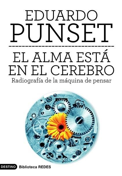 EL ALMA ESTA EN EL CEREBRO | 9788423315567 | PUNSET, EDUARDO | Llibreria Online de Vilafranca del Penedès | Comprar llibres en català