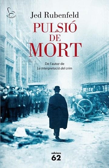 PULSIO DE MORT | 9788429769159 | RUBENFELD, JED | Llibreria Online de Vilafranca del Penedès | Comprar llibres en català