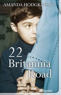 22 BRITANNIA ROAD | 9788402421005 | HODGKINSON, AMANDA | Llibreria Online de Vilafranca del Penedès | Comprar llibres en català