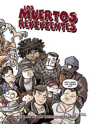 LOS MUERTOS REVIVIENTES 5 EL CLUB DE LOS TARUGOS MUERTOS | 9788415201816 | FONOLLOSA, JOSE | Llibreria L'Odissea - Libreria Online de Vilafranca del Penedès - Comprar libros