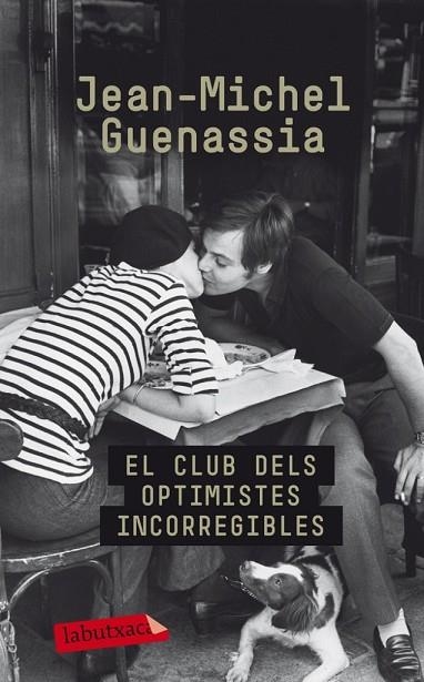 EL CLUB DELS OPTIMISTES INCORREGIBLES | 9788499304595 | GUENASSIA, JEAN MICHEL | Llibreria L'Odissea - Libreria Online de Vilafranca del Penedès - Comprar libros