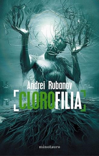 CLOROFILIA | 9788445000021 | RUBANOV, ANDREI | Llibreria L'Odissea - Libreria Online de Vilafranca del Penedès - Comprar libros