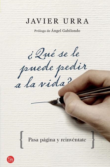 QUE SE LE PUEDE PEDIR A LA VIDA | 9788466325639 | URRA, JAVIER | Llibreria Online de Vilafranca del Penedès | Comprar llibres en català