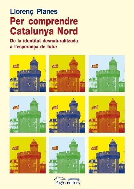 PER COMPRENDRE CATALUNYA NORD | 9788499751825 | PLANES, LLORENÇ | Llibreria Online de Vilafranca del Penedès | Comprar llibres en català