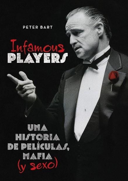 INFAMOUS PLAYERS | 9788415405115 | BART, PETER | Llibreria Online de Vilafranca del Penedès | Comprar llibres en català