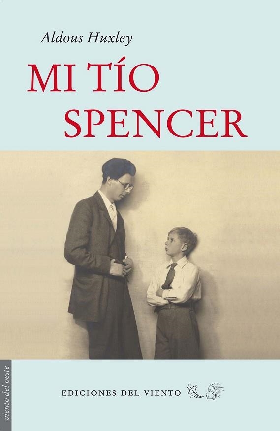 MI TIO SPENCER | 9788496964952 | HUXLEY, ALDOUS | Llibreria Online de Vilafranca del Penedès | Comprar llibres en català