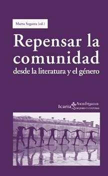 REPENSAR LA COMUNIDAD DESDE LA LITERATURA Y EL GENERO | 9788498884012 | SEGARRA, MARTA (ED.) | Llibreria L'Odissea - Libreria Online de Vilafranca del Penedès - Comprar libros