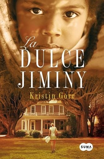 LA DULCE JIMINY | 9788483653098 | GORE, KRISTIN | Llibreria Online de Vilafranca del Penedès | Comprar llibres en català