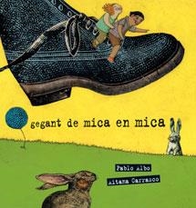 GEGANT DE MICA EN MICA | 9788489625792 | ALBO, PABLO | Llibreria L'Odissea - Libreria Online de Vilafranca del Penedès - Comprar libros