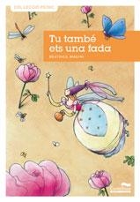 TU TAMBE ETS UNA FADA | 9788489625983 | MASINI, BEATRICE | Llibreria Online de Vilafranca del Penedès | Comprar llibres en català