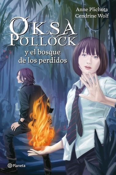 OKSA POLLOCK Y EL BOSQUE DE LOS PERDIDOS | 9788408004035 | PLICHOTA, ANNE I WOLF, CENDRINE | Llibreria Online de Vilafranca del Penedès | Comprar llibres en català