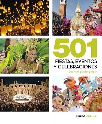 501 FIESTAS EVENTOS Y CELEBRACIONES | 9788448069933 | AA. VV. | Llibreria Online de Vilafranca del Penedès | Comprar llibres en català