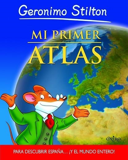 MI PRIMER ATLAS ( GERONIMO STILTON ) | 9788497545808 | STILTON, GERONIMO | Llibreria Online de Vilafranca del Penedès | Comprar llibres en català