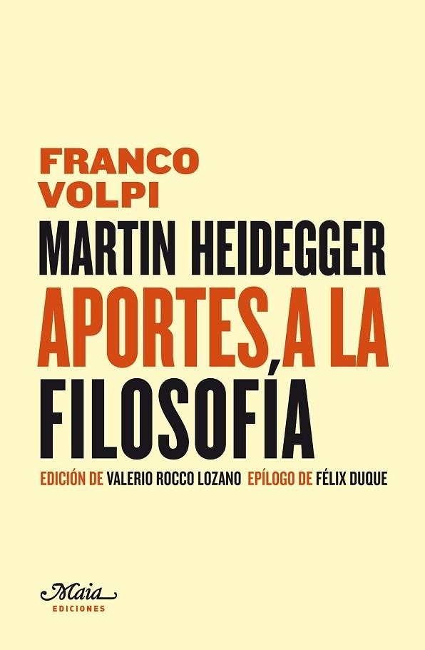 MARTIN HEIDEGGER APORTES A LA FILOSOFIA | 9788492724161 | VOLPI, FRANCO | Llibreria Online de Vilafranca del Penedès | Comprar llibres en català