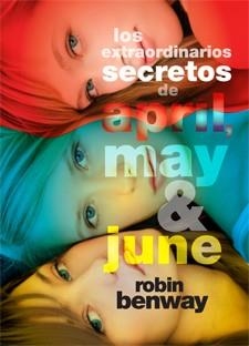 LOS EXTRAORDINARIOS SECRETOS DE APRIL MAY Y JUNE | 9788424638399 | BENWAY, ROBIN | Llibreria Online de Vilafranca del Penedès | Comprar llibres en català