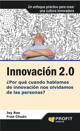 INNOVACION 2.0 | 9788415330691 | RAO, JAY / CHUAN, FRAN | Llibreria Online de Vilafranca del Penedès | Comprar llibres en català