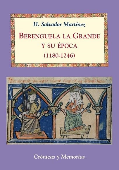 BERENGUELA LA GRANDE Y SU EPOCA (1180-1246) | 9788496813649 | MARTINEZ, H SALVADOR | Llibreria Online de Vilafranca del Penedès | Comprar llibres en català