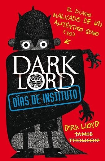 DARK LORD DIAS DE INSTITUTO | 9788420411026 | THOMSON, JAMES | Llibreria Online de Vilafranca del Penedès | Comprar llibres en català