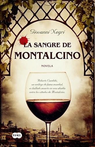 LA SANGRE DE MONTALCINO | 9788483653302 | NEGRI, GIOAVANNI | Llibreria Online de Vilafranca del Penedès | Comprar llibres en català