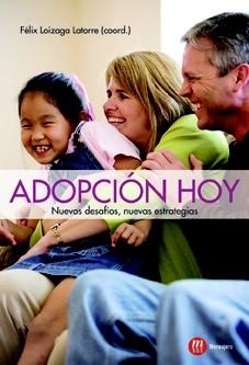 ADOPCION HOY NUEVOS DESAFIOS NUEVAS ESTRATEGIAS | 9788427131422 | LOIZAGA, F | Llibreria Online de Vilafranca del Penedès | Comprar llibres en català