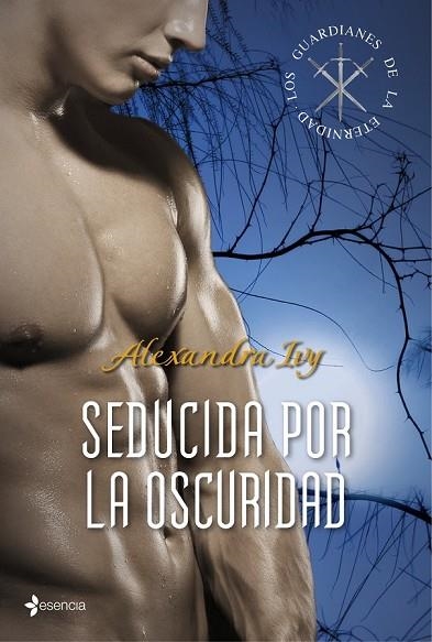 SEDUCIDA POR LA OSCURIDAD | 9788408109723 | IVY, A | Llibreria Online de Vilafranca del Penedès | Comprar llibres en català