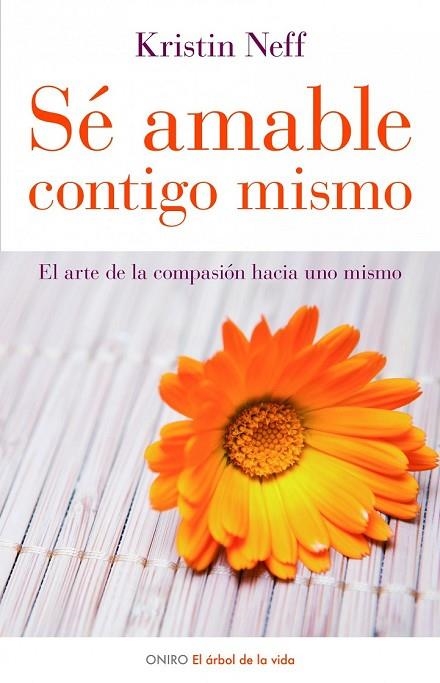 SE AMABLE CONTIGO MISMO | 9788497543798 | NEFF, K | Llibreria L'Odissea - Libreria Online de Vilafranca del Penedès - Comprar libros