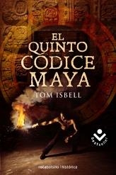 EL QUINTO CODICE MAYA | 9788492833665 | ISBELL, T | Llibreria Online de Vilafranca del Penedès | Comprar llibres en català