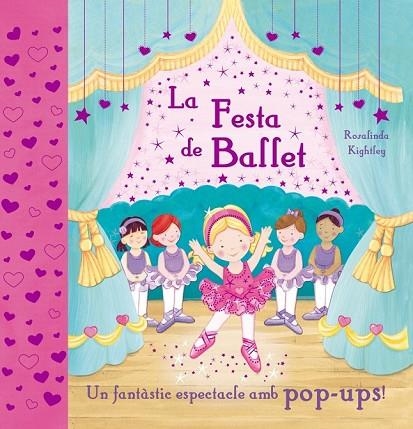 LA FESTA DE BALLET | 9788479427818 | KIGHTLEY, ROSALINDA | Llibreria Online de Vilafranca del Penedès | Comprar llibres en català