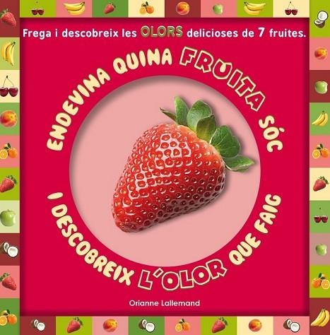 ENDEVINA QUINA FRUITA SOC | 9788479429409 | LALLEMAND, ORIANNE | Llibreria Online de Vilafranca del Penedès | Comprar llibres en català