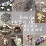 JOYERIA MAGICA DE ARCILLA Y METAL | 9788475566191 | HEASER, SUE | Llibreria Online de Vilafranca del Penedès | Comprar llibres en català