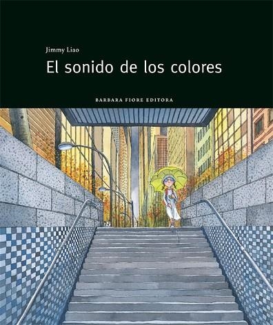 EL SONIDO DE LOS COLORES | 9788415208143 | LIAO, JIMMY | Llibreria Online de Vilafranca del Penedès | Comprar llibres en català