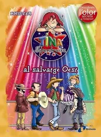 TINA SUPERBRUIXA AL SALVATGE OEST | 9788499061597 | KNISTER | Llibreria Online de Vilafranca del Penedès | Comprar llibres en català