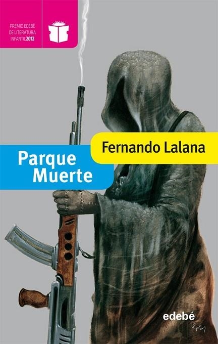 PARQUE MUERTE | 9788468304281 | LALANA, FERNANDO | Llibreria Online de Vilafranca del Penedès | Comprar llibres en català