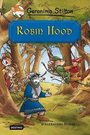 ROBIN HOOD GERONIMO STILTON | 9788499323695 | STILTON, GERONIMO | Llibreria Online de Vilafranca del Penedès | Comprar llibres en català