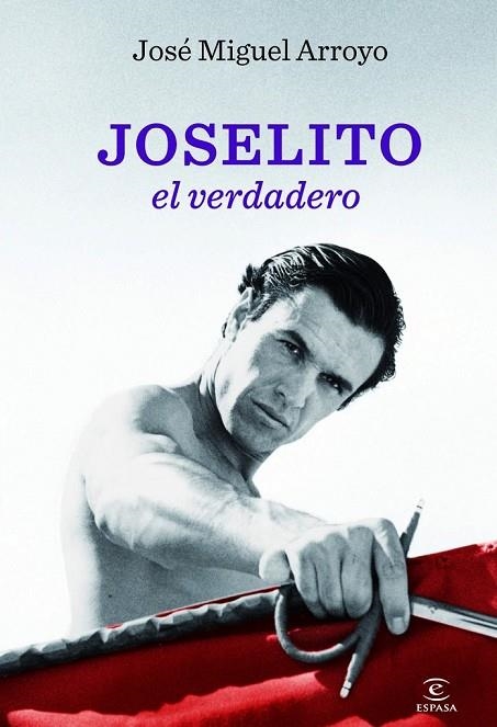 JOSELITO EL VERDADERO | 9788467002843 | ARROYO, JOSE MIGUEL | Llibreria L'Odissea - Libreria Online de Vilafranca del Penedès - Comprar libros