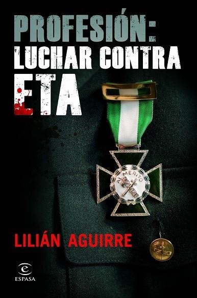 PROFESION LUCHAR CONTRA ETA | 9788467037340 | AGUIRRE, LILIAN | Llibreria Online de Vilafranca del Penedès | Comprar llibres en català